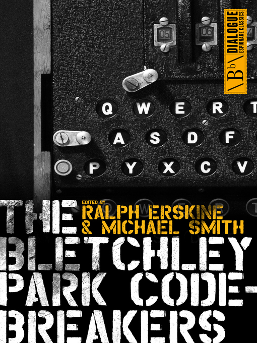 Title details for The Bletchley Park Codebreakers by Michael Smith - Available